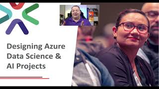 Designing Azure Data Science & AI Projects - Neil Hambly