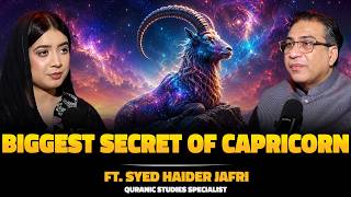 The Untold Secrets of Capricorn | Hidden Personality Traits Revealed | Ft. Syed Haider Jafri