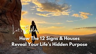 How The 12 Zodiac Signs Reveal Your Life’s Hidden Purpose