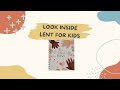 Look Inside All You Have // Lent for Kids