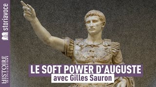 Emperor Augustus or the invention of soft power, with Gilles Sauron