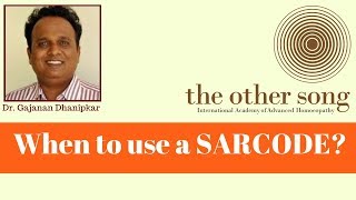 When to use a Sarcode? | Dr Gajanan Dhanipkar