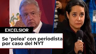 Bájenle a su prepotencia’: López Obrador a periodista del NYT