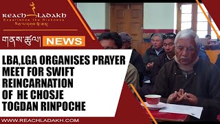 LBA,LGA organises prayer meet for swift reincarnation of  HE Chosje Togdan Rinpoche