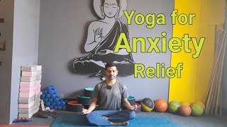 Yoga For Anxiety and Stress Relief |  चिंता, तनाव और घबराहट से राहत के लिए योग