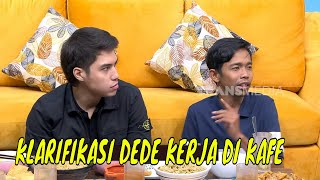 Klarifikasi Dede Sunandar Kerja di Cafe | OBROLAN TIAP WAKTU (19/01/25) Part 4