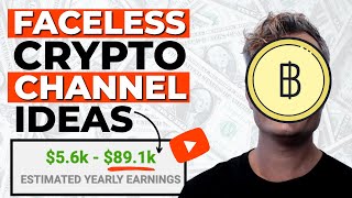 Crypto Faceless YouTube Channel Ideas (Full Profit Breakdown)