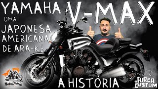 Yamaha V-MAX, uma Japonesa -  Americana de ARA-KÊ que tem história