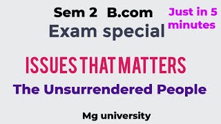 The unsurrendered People// Sem 2//Mg university// Issues that matters