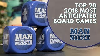 Top 20 Most Anticipated Board Games of 2018 by Man Vs Meeple