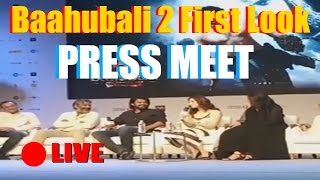 Baahubali 2 First Look Press Meet | Bahubali 2 | SS Rajamouli | Prabhas | Rana | Tamannah | Anushka