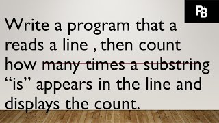 Python Program | Count how many times a substring appears in the line and displays the count