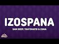 Sam Deep, Thatohatsi, Zuma, Marvin - Izospana (Lyrics)