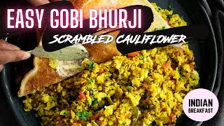 GOBI BHURJI - INDIAN SCRAMBLED CAULIFLOWER - INDIAN BREAKFAST RECIPE | Sanjana.Feasts