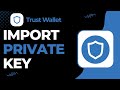 How to Import Private Key on Trust Wallet !