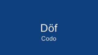 döf   codo