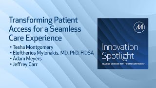 Transforming Patient Access for a Seamless Care Experience | Innovation Spotlight