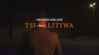 PHANTOM LERA ZINI - Tsi salitiwa