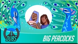 Overwatch Dubs: Big Peacocks