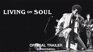 Living On Soul (2017) | Official Trailer HD