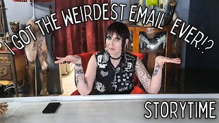 I Got The Weirdest Email Ever!? | Madame Absinthe