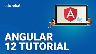 Angular 12 Tutorial | Angular Crash Course | Angular 12 Tutorial for beginners | Edureka