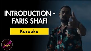 INTRODUCTION - FARIS SHAFI | Karaoke/Instrumental Version | Sing along lyrics