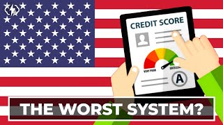 Why The American Credit System Is So Terrible