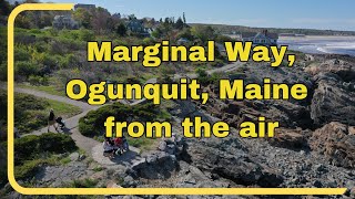 Marginal Way from the air. Ogunquit, Maine