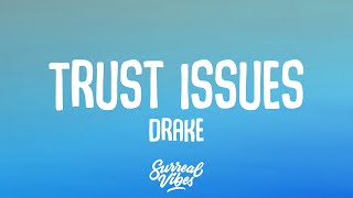 Drake - Trust Issues (Lyrics)