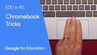 EDU in 90: Chromebook Tricks