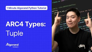 ARC4 Types: Tuple | 1 Minute Algorand Python Tutorial