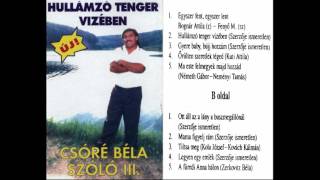 Csóré Béla - Őrülten szeretlek téged