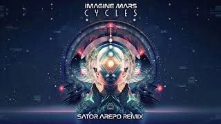 Imagine Mars - Cycles (Sator Arepo Remix) - Official