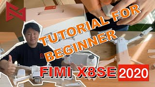 FIMI X8SE 2020 - TUTORIAL FOR BEGINNER