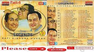 THREE LEGENDS (PART-6) HIT SONGS OF KISHORE, MUKESH AND RAFI SAHAB BY OTHER SINGERS