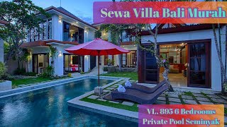 Sewa Villa Bali Murah VL. 895 6 Bedrooms Private Pool Seminyak