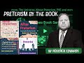 Preterism By The Book | Roderick Edwards | All Things Eschatology One-On-One Discussion