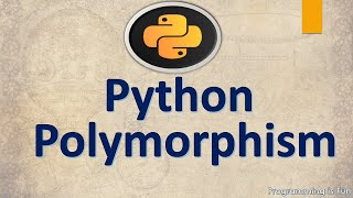 Python Object Oriented Programming | Python Polymorphism. #6