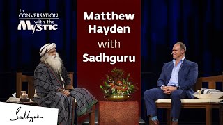 Matthew Hayden In Conversation with Sadhguru [Full Talk]
