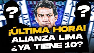 ¡ÚLTIMA HORA! ¿Alianza Lima ya FICHÓ a su 10?🔥