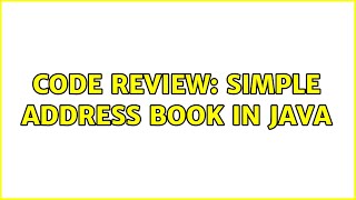 Code Review: Simple address book in Java (3 Solutions!!)