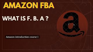 What is Amazon F.B.A?