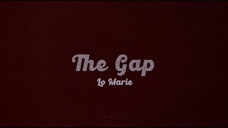 Lo Marie - The Gap (Official Lyric Video)