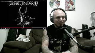 Reaction- Bathory- In Nomine Satanas