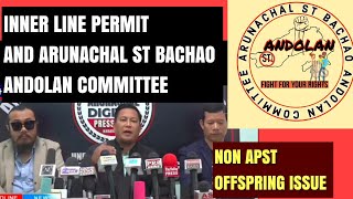 Don't Misuse Inner Line Permit Remarks From Arunachal ST Bachao Andolan Committee #arunachalpradesh