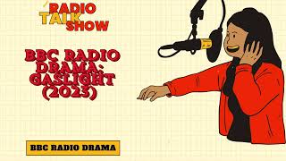 Gaslight (2023) - BBC RADIO DRAMA