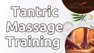 Tantric Massage Training For All!