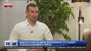 Radar - Marosi Ádám olimpiai bronzérmes öttusázó egészségmegőrző tippjei (2024-01-11) - HÍR TV