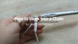 How to Work into a Chain